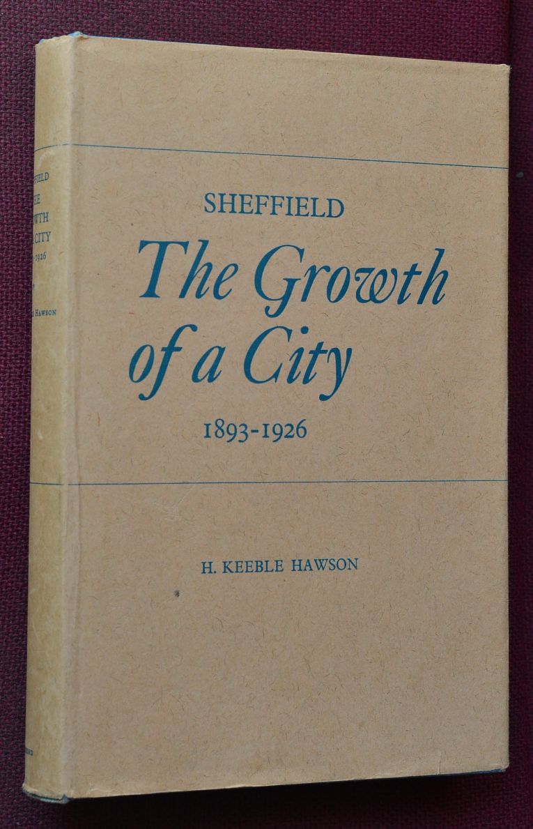 Sheffield : the Growth of a City 1893-1926