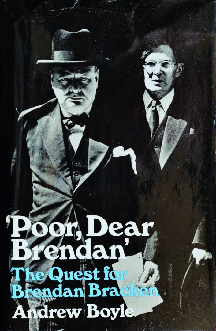 Poor, Dear Brendan : The Quest for Brendan Bracken