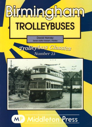 Trolleybus Classics 23 : Birmingham Trolleybuses