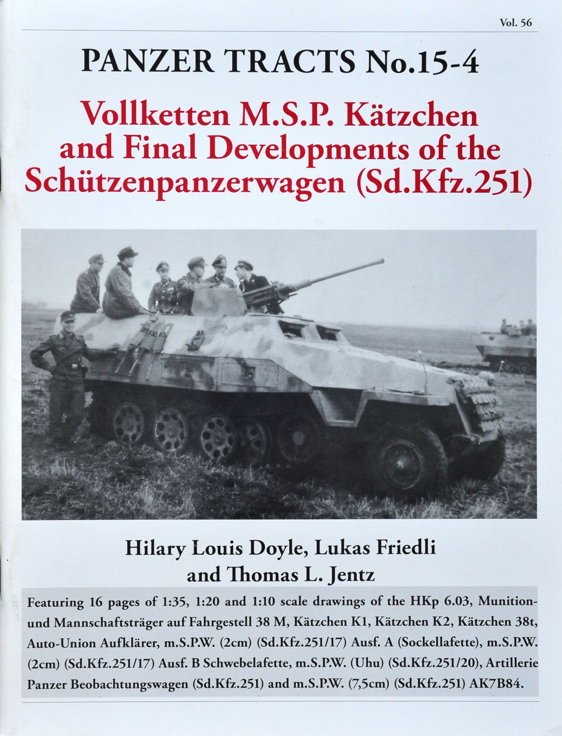 Panzer Tracts No.15-4. Final Developments of the Schtzenpanzer Sd.Kfz.251 to Vollketten M.S.P. Ktchen