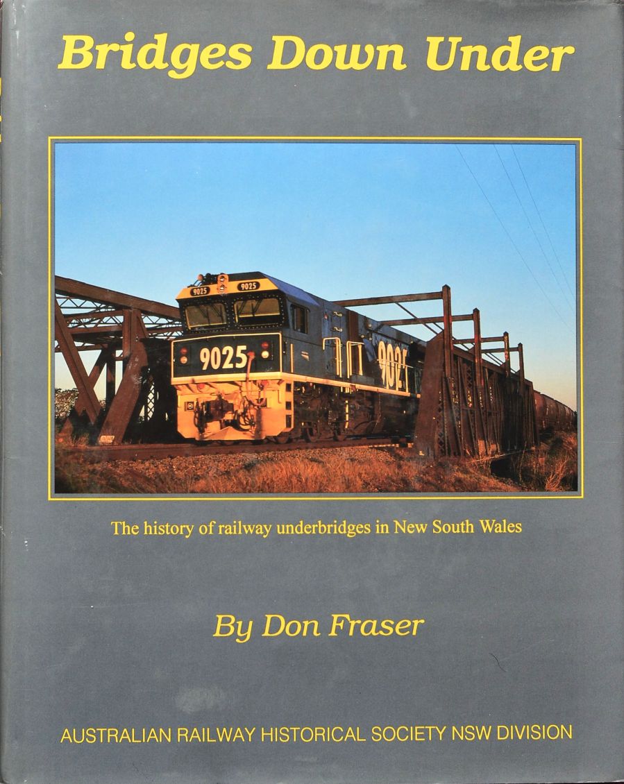 Bridges down under : The History of Railway Underbridges in New South Wales