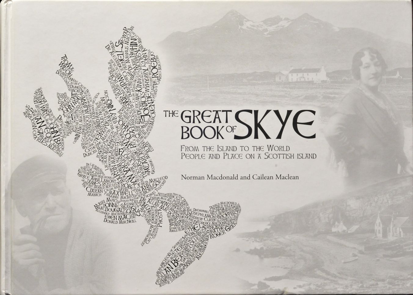 The Great Book of Skye : From the Island to the World - People and Place on a Scottish Island