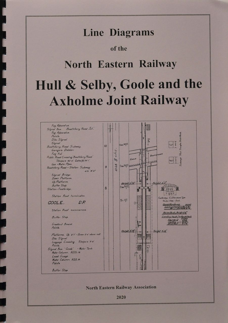 Line Diagrams of the North Eastern Railway : Hull & Selby, Goole and the Axholme Joint Railway