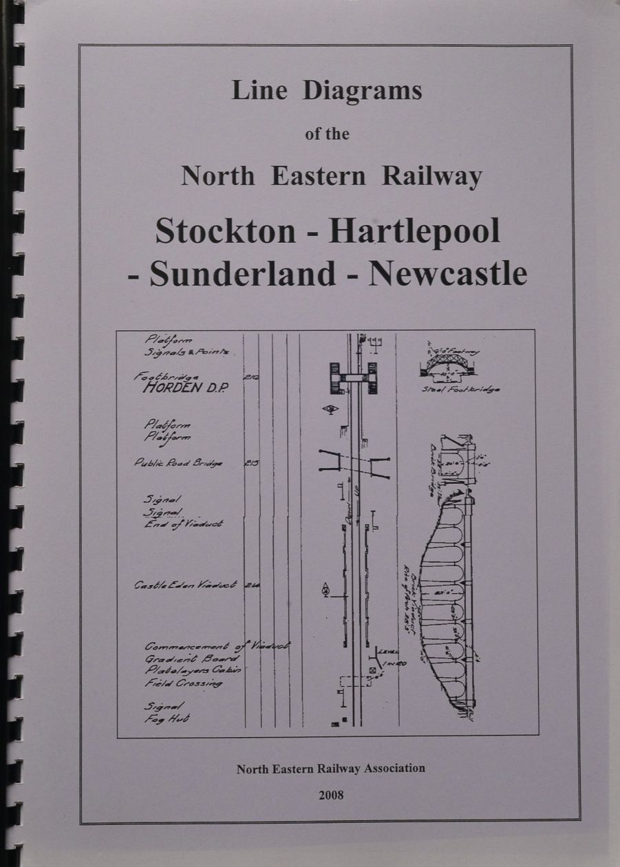 Line Diagrams of the North Eastern Railway : Stockton - Hartlepool - Sunderland- Newcastle