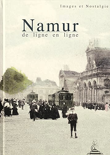 Namur de ligne en ligne : Wpion et Profondeville, Malonne et Saint-Grard, Temploux et Onoz