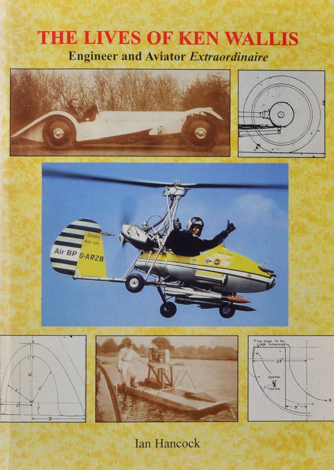 The Lives of Ken Wallis : Engineer and Aviator Extraordinaire