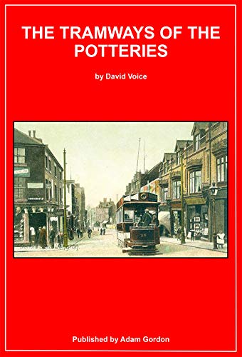 The Tramways of the Potteries