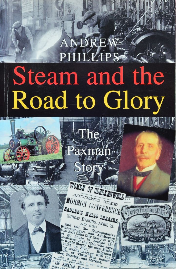 Steam and the Road to Glory : The Paxman Story