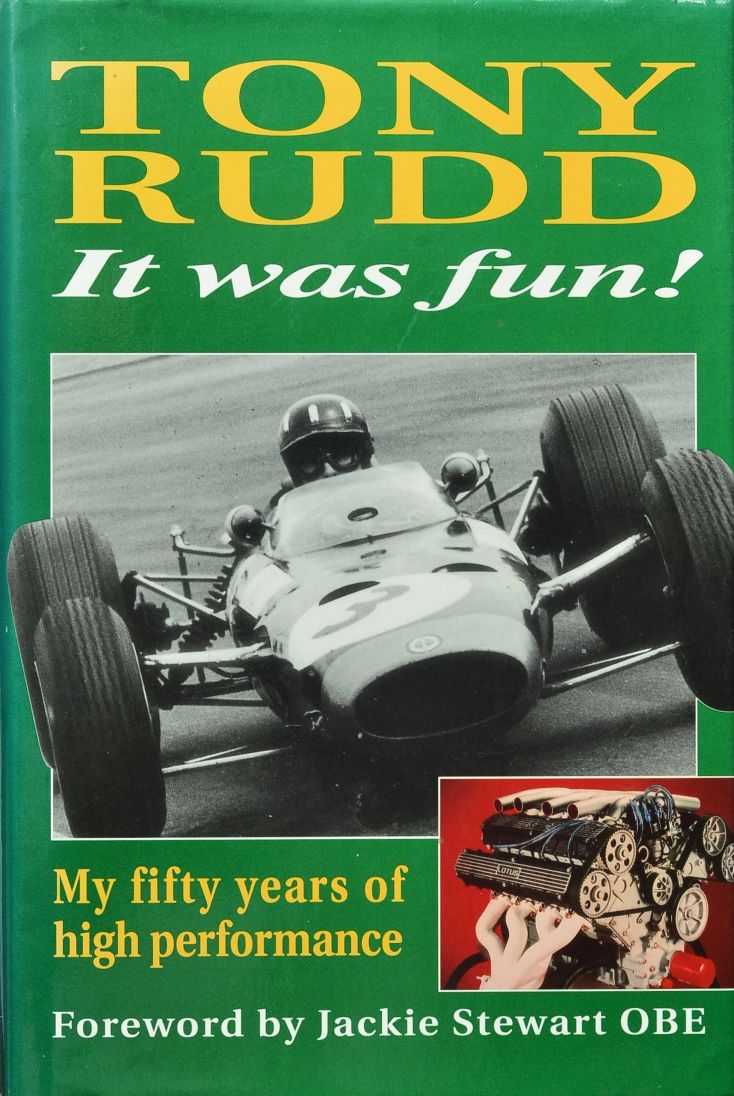 Tony Rudd It Was Fun! My Fifty Years of High Performance