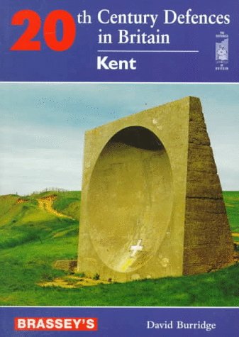 20th Century Defences in Britain : Kent