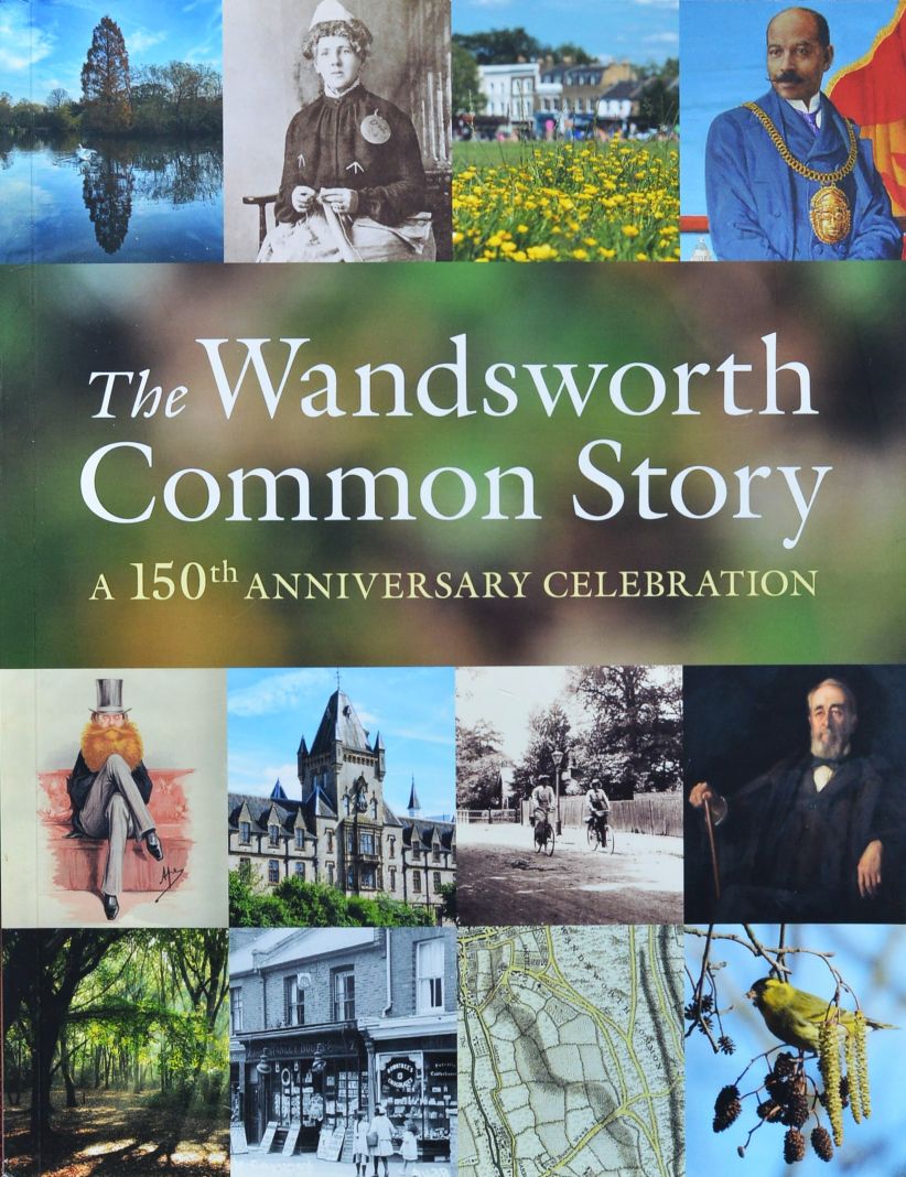 The Wandsworth Common Story : A 150th Anniversary Celebration