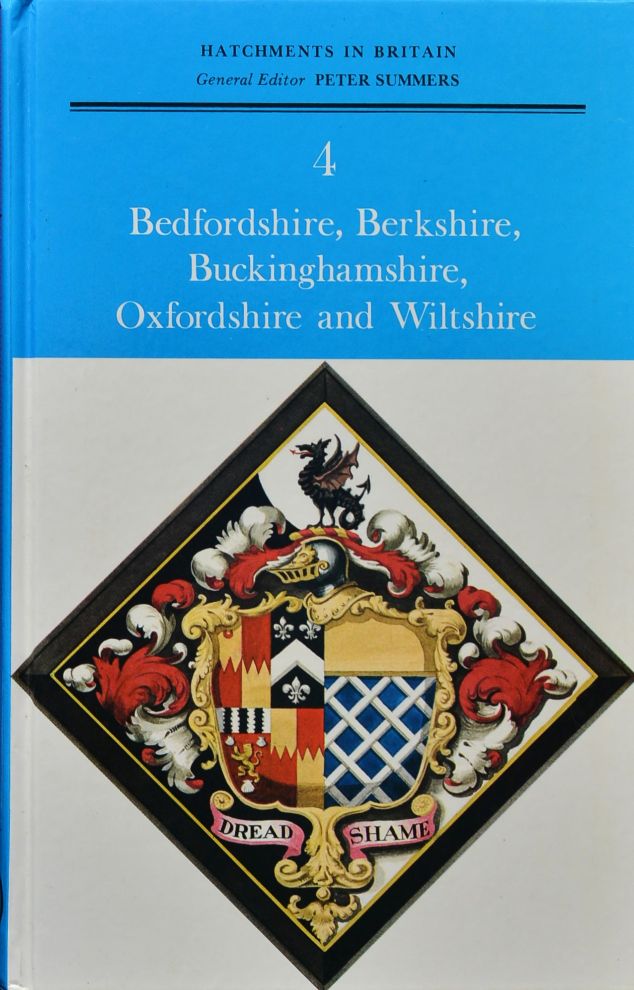 Hatchments in Britain 4 : Bedfordshire, Berkshire, Buckinghamshire, Oxfordshire & Wiltshire