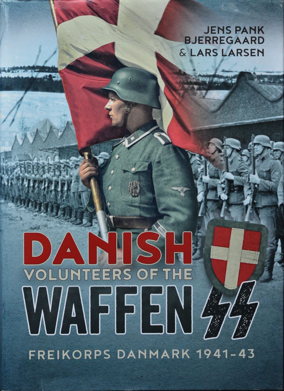 Danish Volunteers of the Waffen-SS : Freikorps Danmark 1941-43
