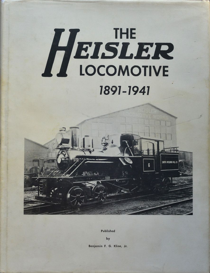 The Heisler Locomotive 1891-1941