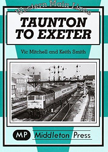 Western Main Lines : Taunton to Exeter