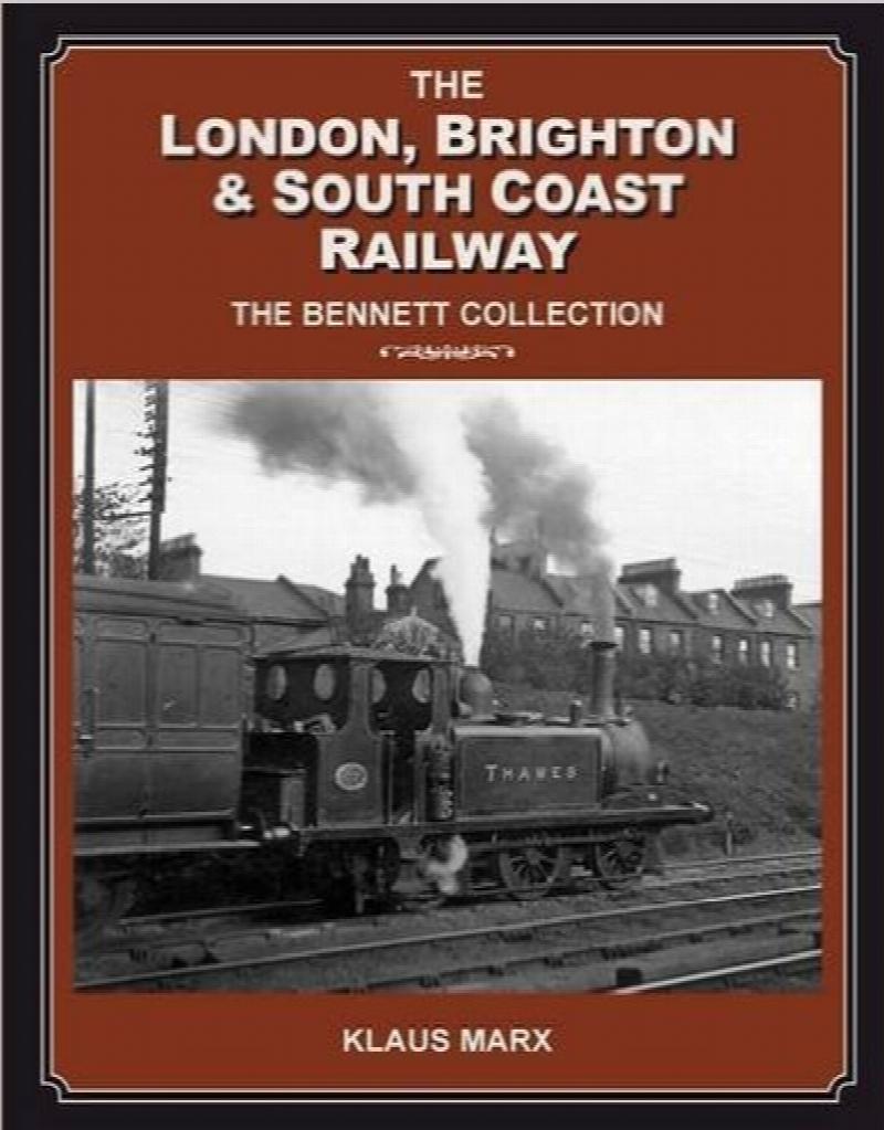 The London, Brighton & South Coast Railway The Collection
