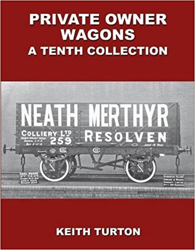 Private Owner Wagons : A Tenth Collection