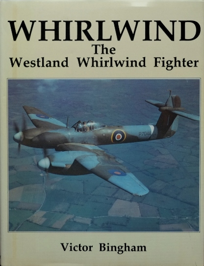 Whirlwind : The Westland Whirlwind Fighter