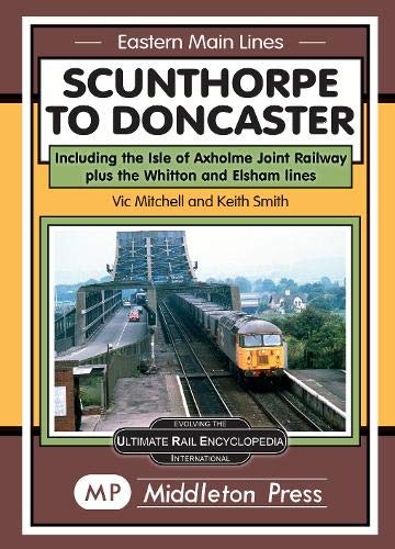 Eastern Main Lines : Scunthorpe to Doncaster