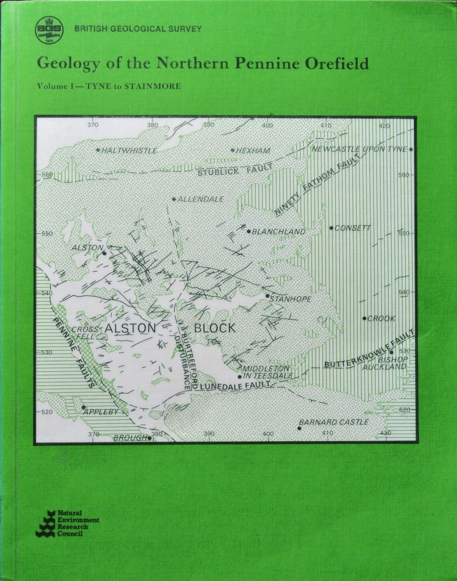 Geology of the Northern Pennine Orefield Volume 1 : Tyne to Stanhope
