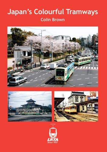 Japan's Colourful Tramways