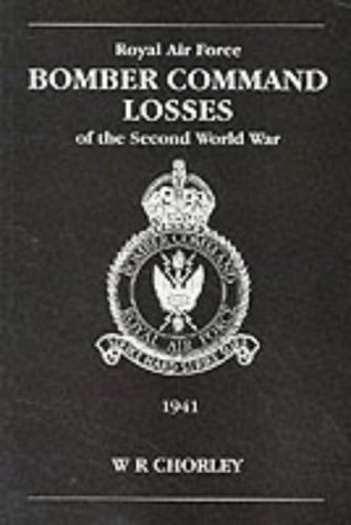 RAF Bomber Command Losses of the Second World War Volume 2 : 1941