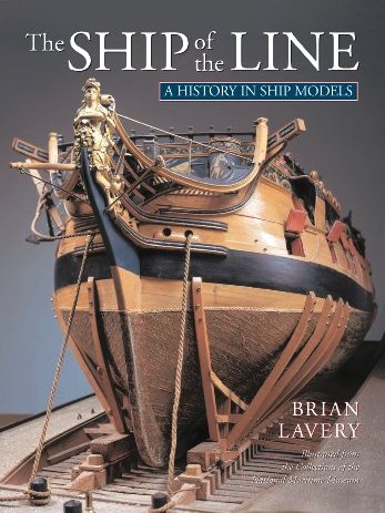 The Ship of the Line : A History in Ship Models