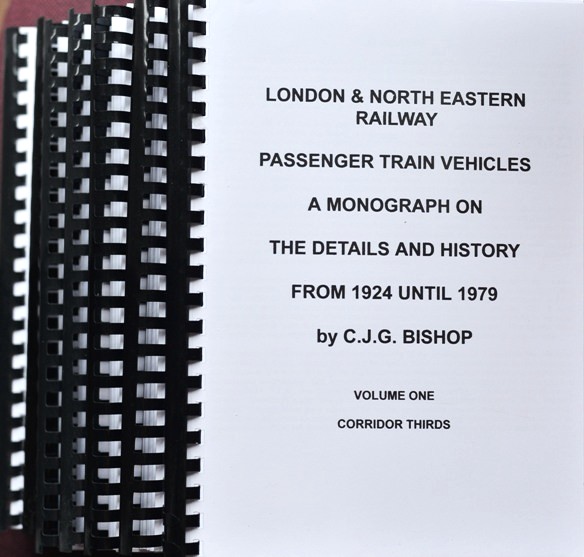 London & North Eastern Railway Passenger Train Vehicles : A Monograph on the details and History from 1924 until 1979 (7 Volume set)