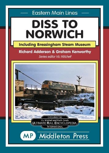 Eastern Main Lines : Diss To Norwich