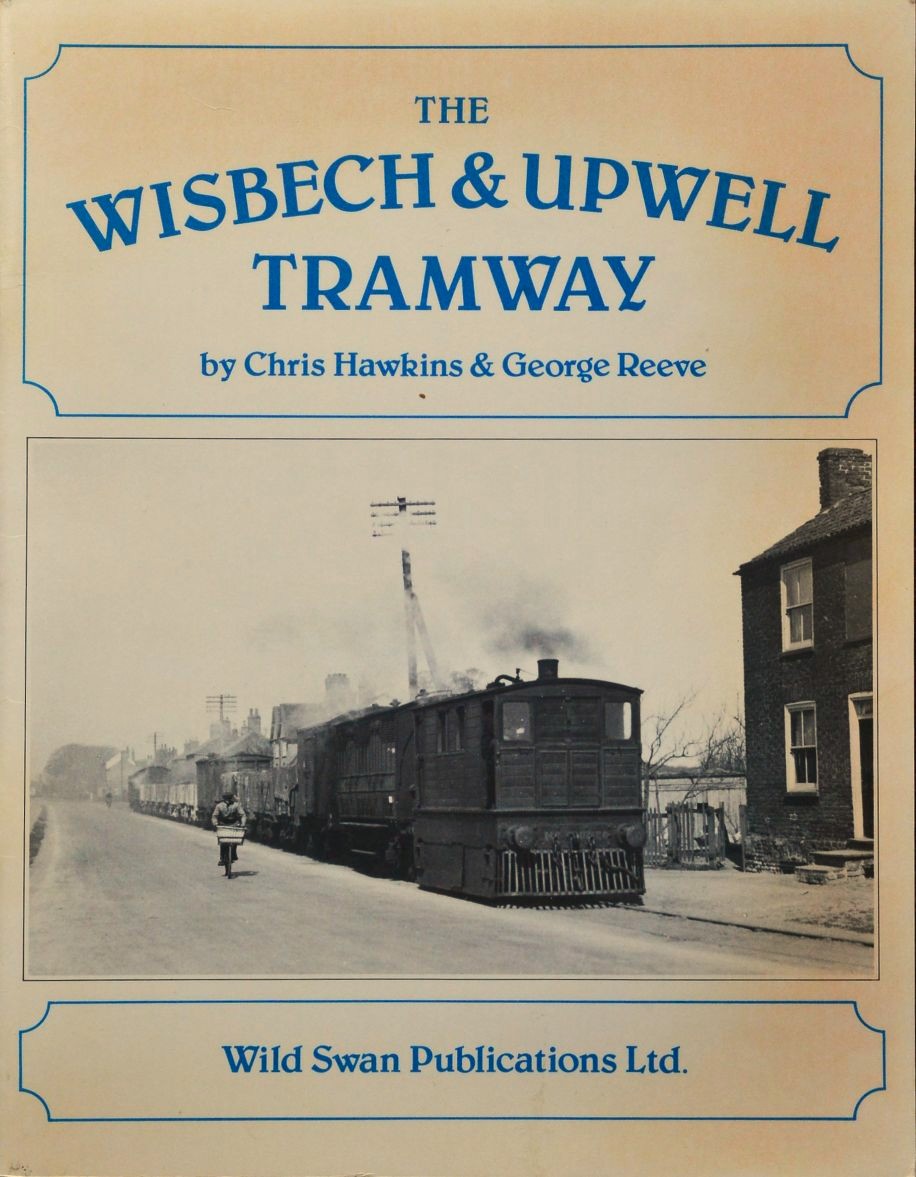 The Wisbech & Upwell Tramway