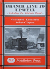 Branch Line to Wisbech including the Wisbech Canal