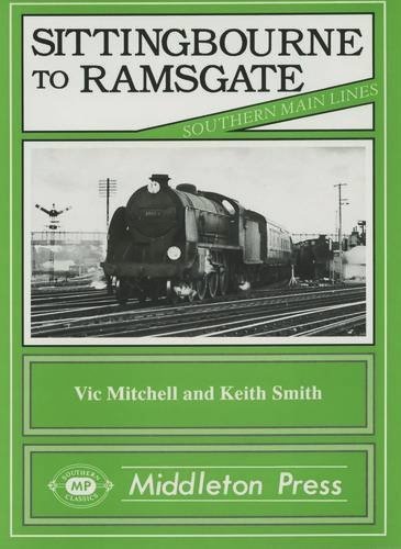 Southern Main Lines : Sittingbourne to Ramsgate